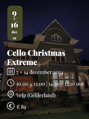 Cello workshop Christmas extreme Velp 2024